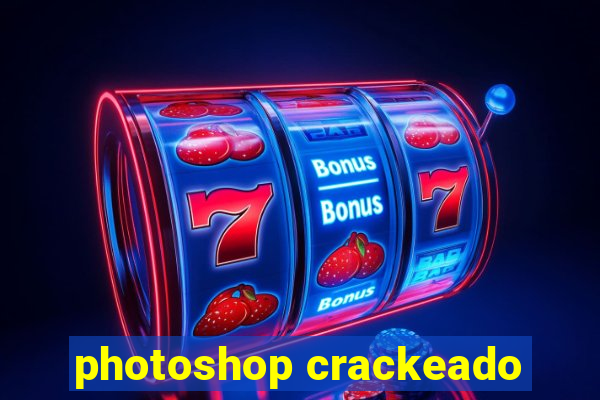 photoshop crackeado